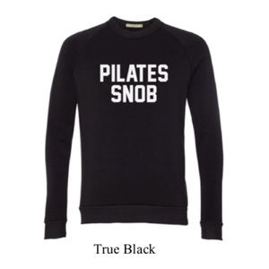 Pilates Snob Alternative Apparel sweatshirt